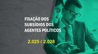 Câmara aprova fixação de subsídios agentes políticos para legislatura 2025 / 2028