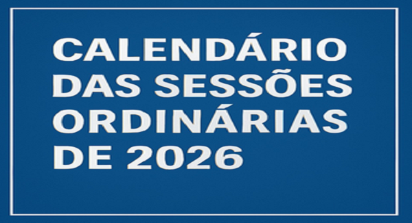 Câmara divulga calendário de sessões ordinárias do 1º semestre 2026