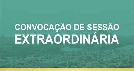 Câmara Municipal convoca sessão extraordinária para 18 de janeiro de 2.022